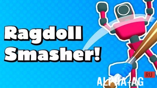 Ragdoll Smasher