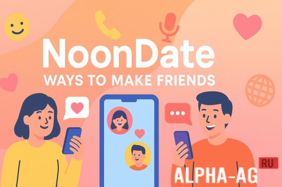 NoonDate: Ways to Make Friends