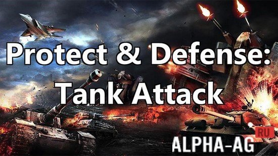 Protect & Defense: Tank Attack