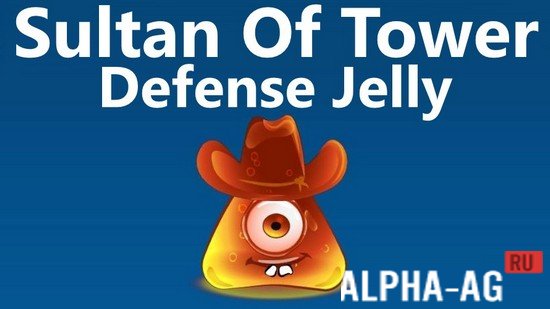 Sultan Of Tower Defense Jelly