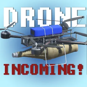 Drone Incoming
