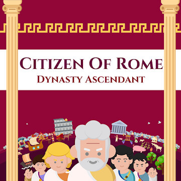 Citizen of Rome – Dynasty Ascendant