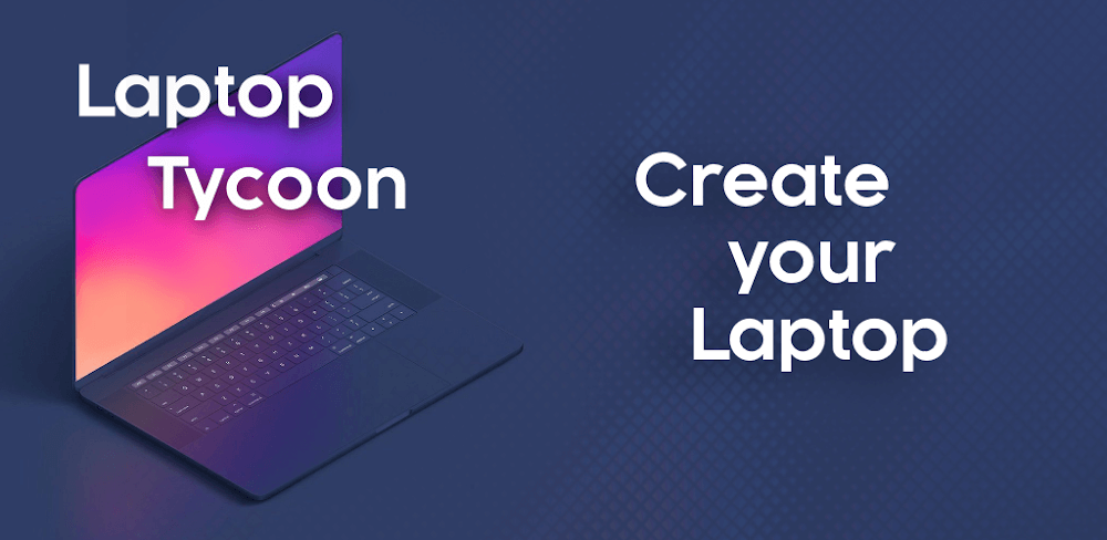 Laptop Tycoon screenshot 1