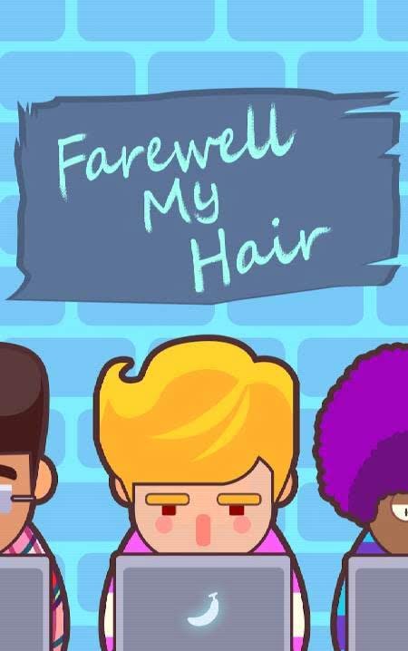 Farewell My Hair screenshot 1